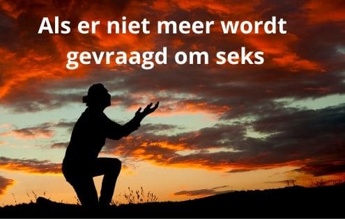 Als hij niet meer om seks vraagt