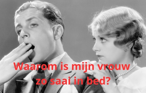 waarom is mij vrouw zo saai in bed
