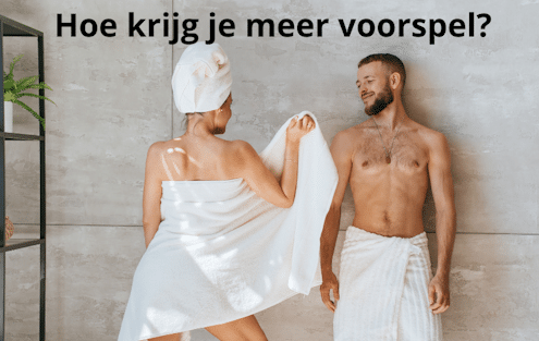 meer voorspel forplay voor man en vrouw