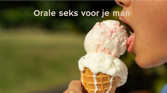 Orale seks voor je man